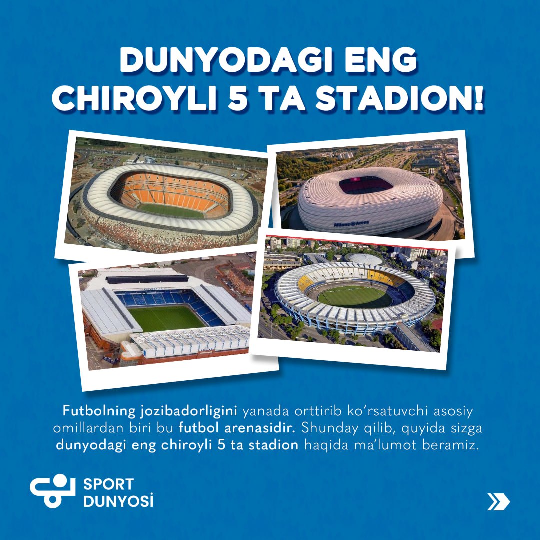 O‘zgacha uslubdagi 5 ta stadion