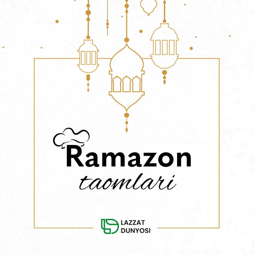 For your iftar table, use the Ramadan food menu of the "Lazzat dunya" kitchen