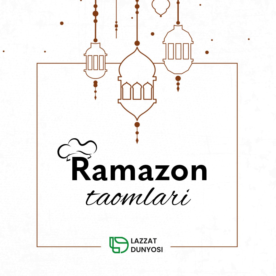 For your iftar table, use the Ramadan food menu of the "Lazzat dunya" kitchen