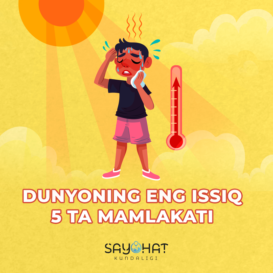 Issiq havoni yoqtiraman deganlarga savol bilan murojaat qilsak. 
