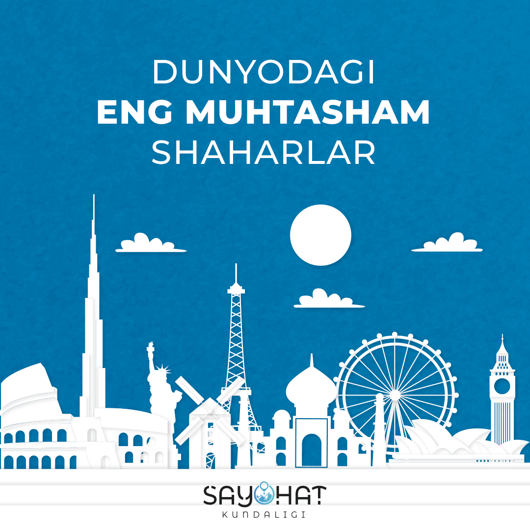 Dunyoning eng muhtasham shaharlari