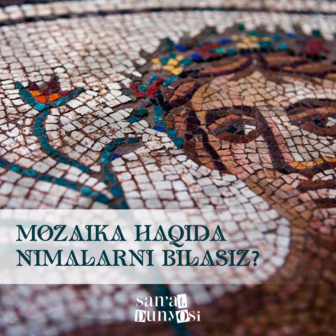 💎Mozaika haqida nimalarni bilasiz?