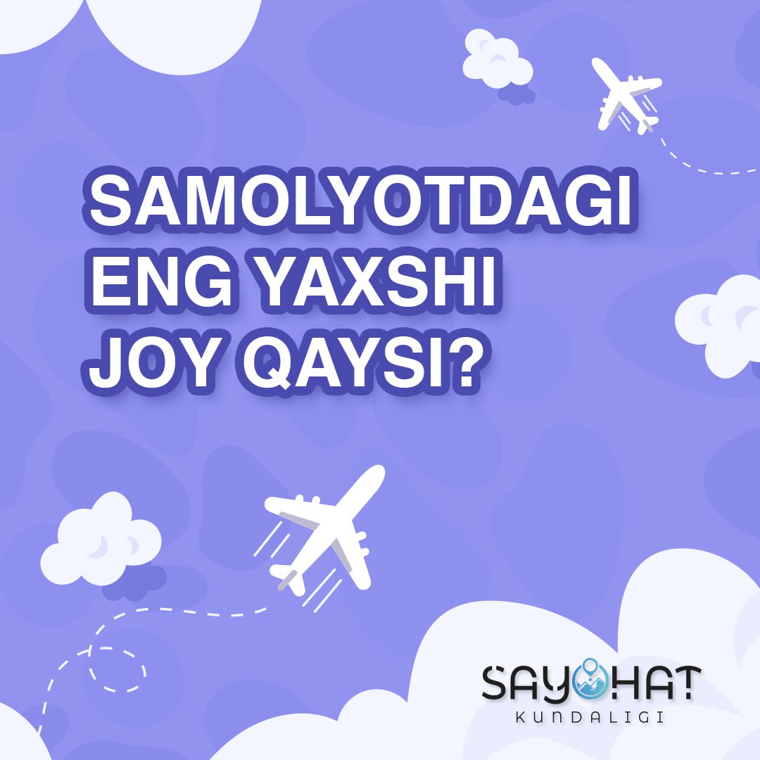 Samolyotdagi eng yaxshi joy qaysi