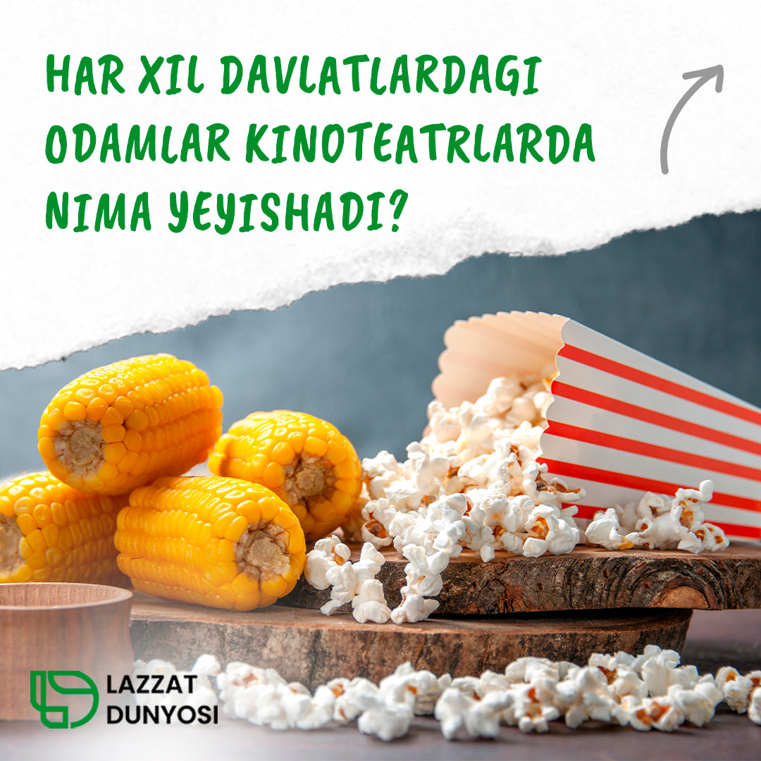 Davlatlarda kinoteatrlarda nima yeyishadi?