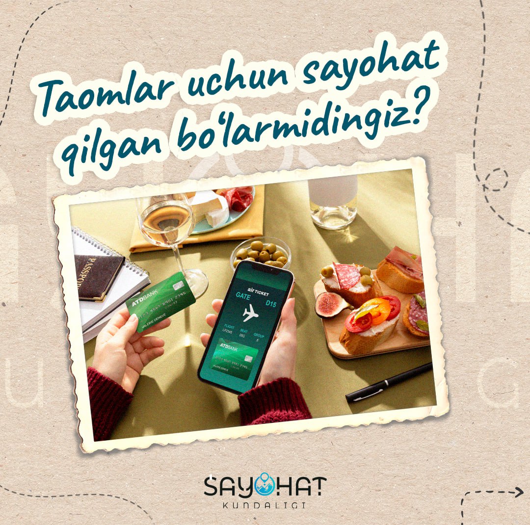 🍜Taomlar uchun sayohat qilgan bo‘larmidingiz?