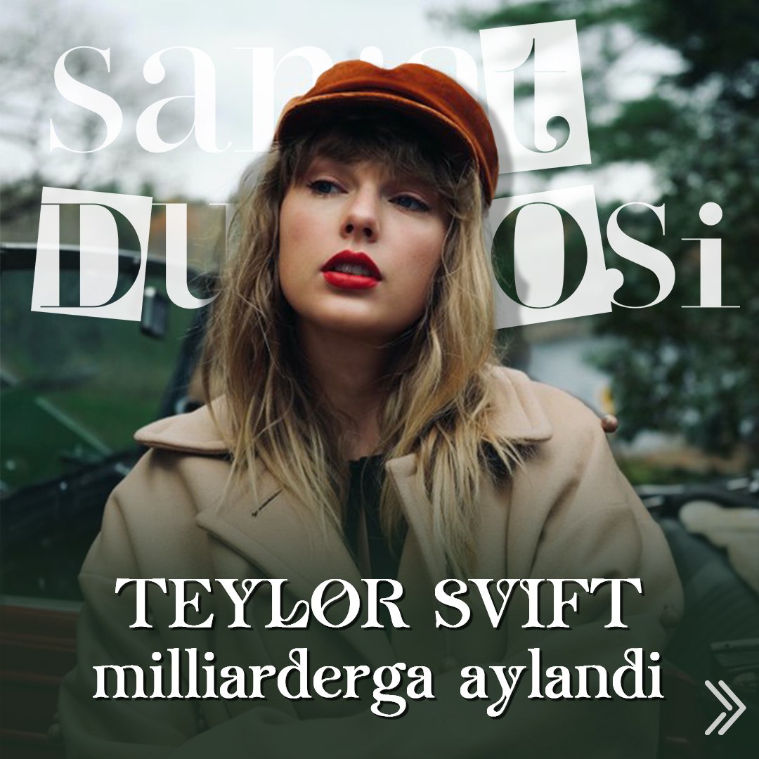  🤑Teylor Svift milliarderga aylandi 
