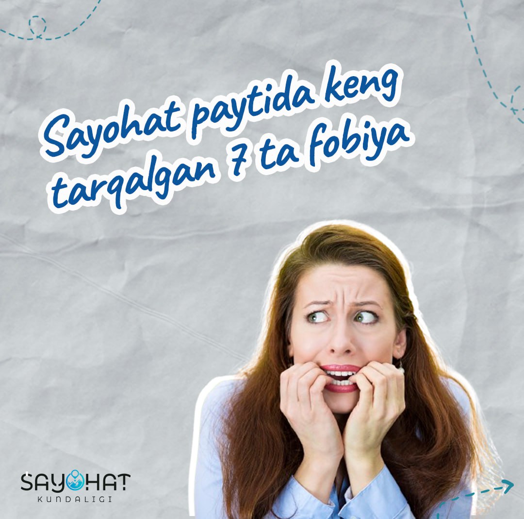 😱Sayohat paytida keng tarqalgan 7 ta fobiya