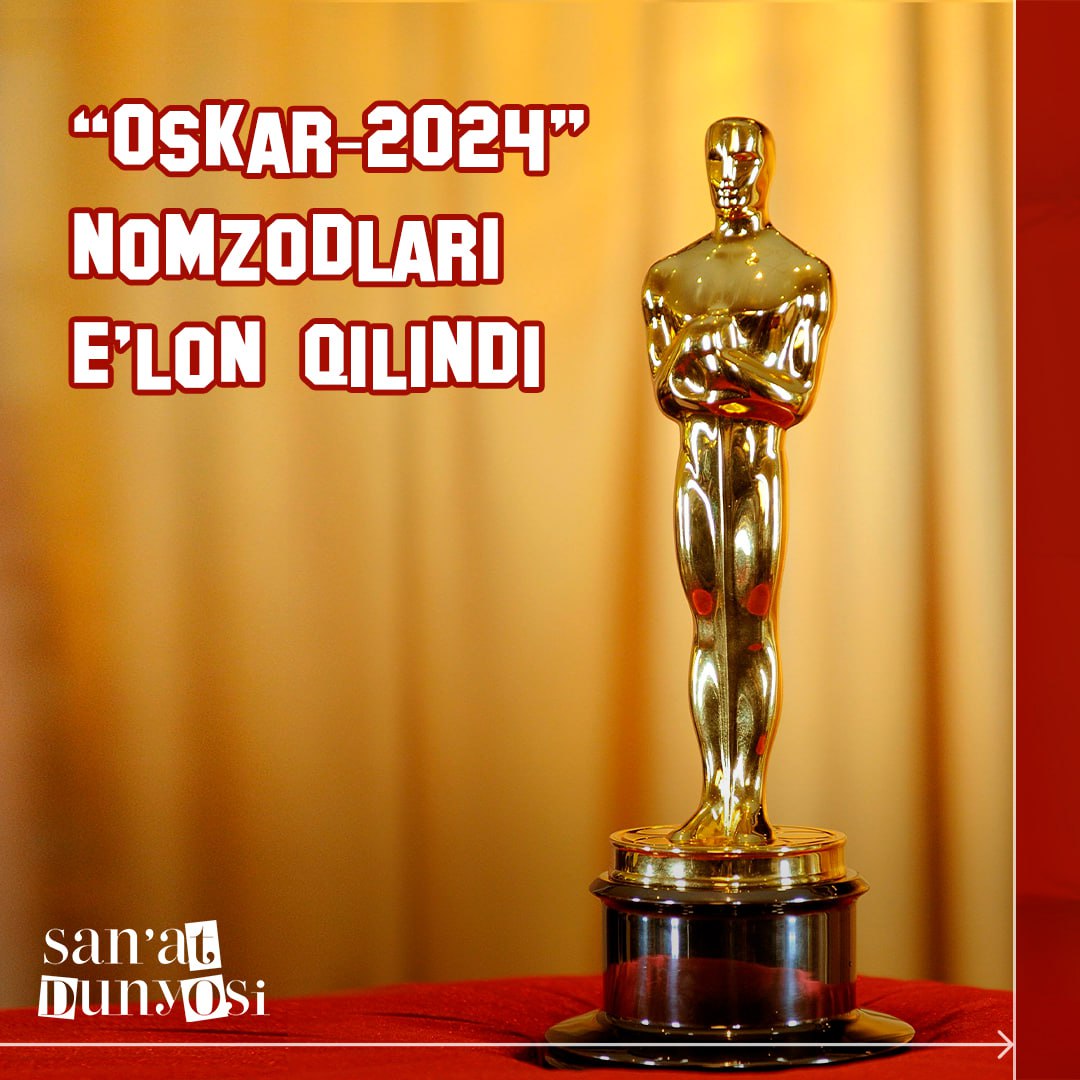 🏆“Oskar-2024” nomzodlari e’lon qilindi
