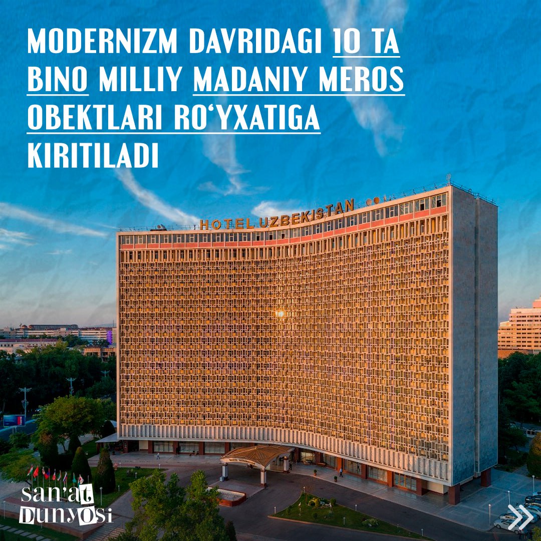 🏛A number of examples of modernism in Tashkent were included in the list of cultural heritage