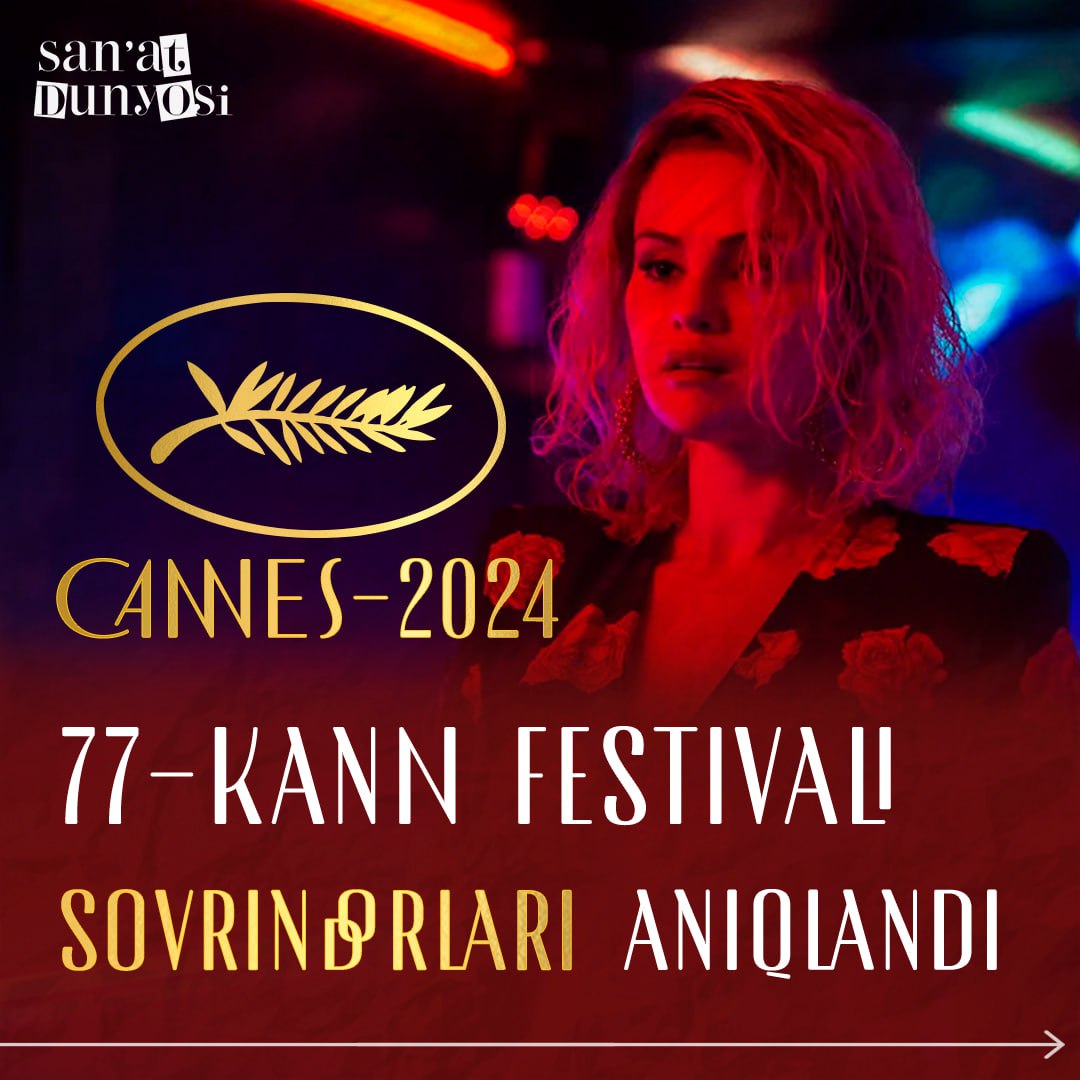 77-Kann xalqaro kinofestivali g‘oliblari