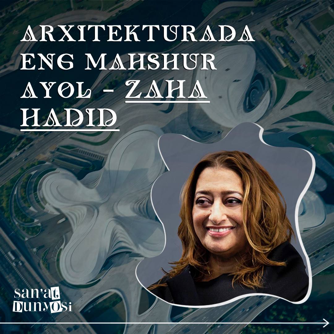 🗼The most famous woman in architecture is Zaha Hadid