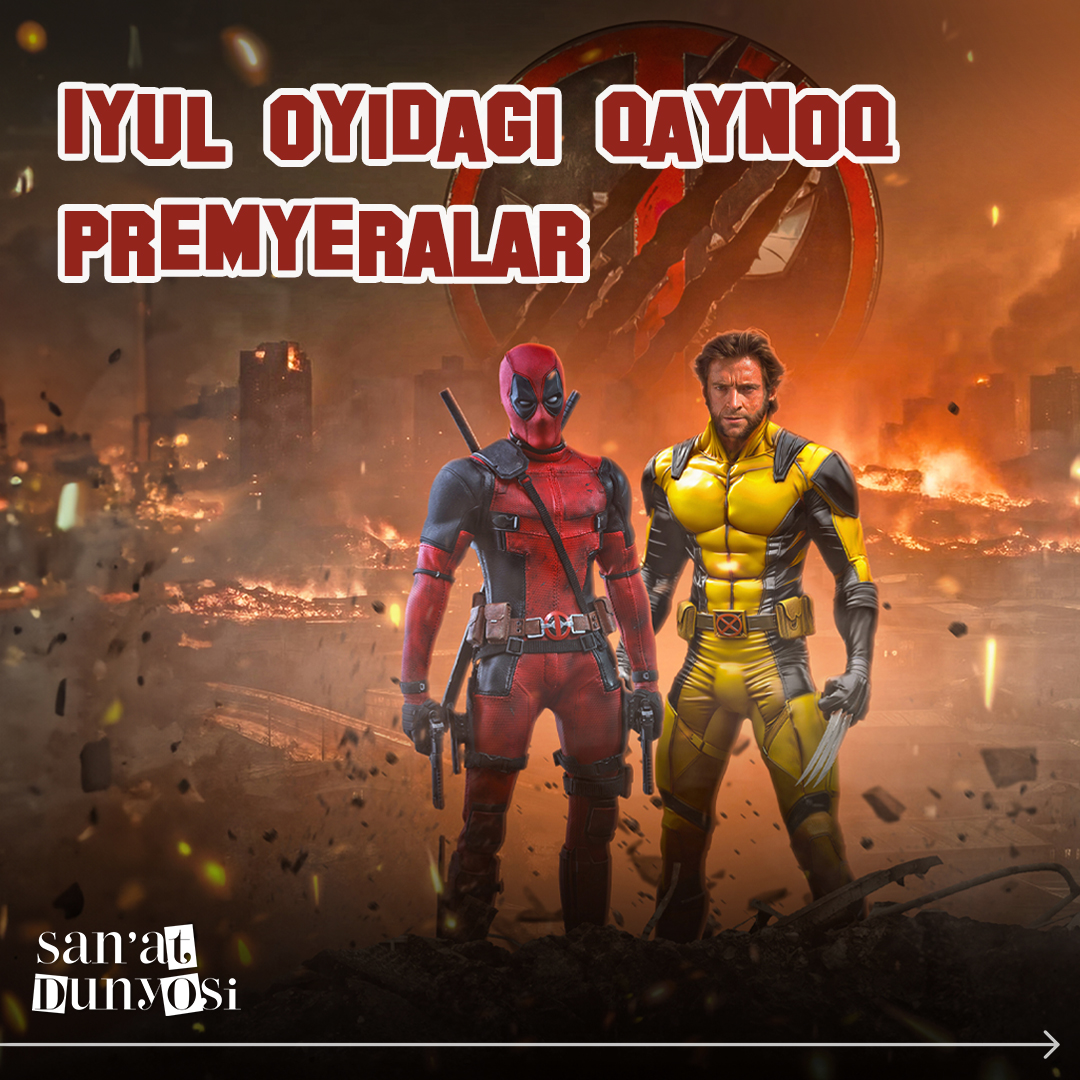 🎞Iyul oyidagi muhim premyeralardan boxabar bo‘ling