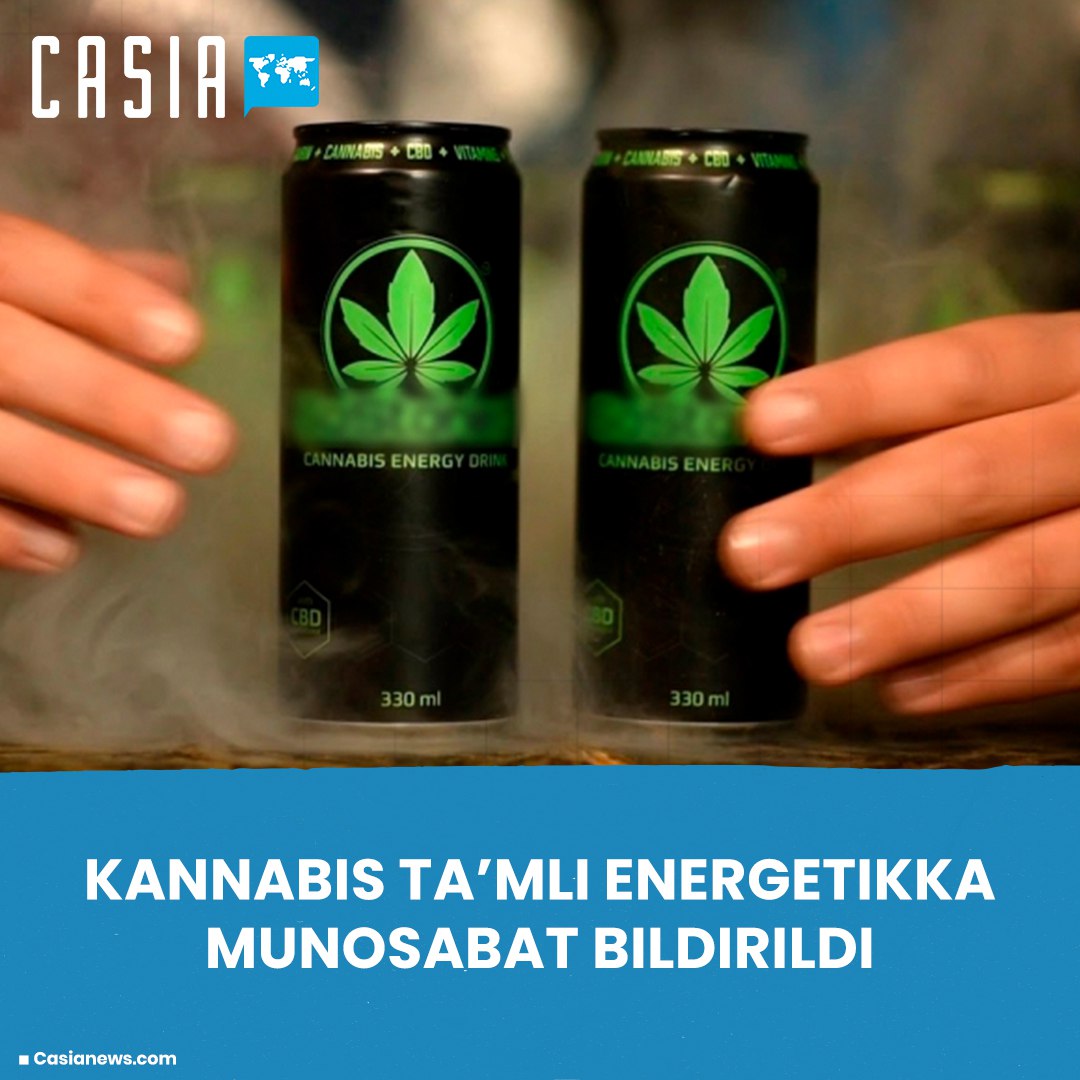 Kannabis ta'mli energetikka munosabat bildirildi