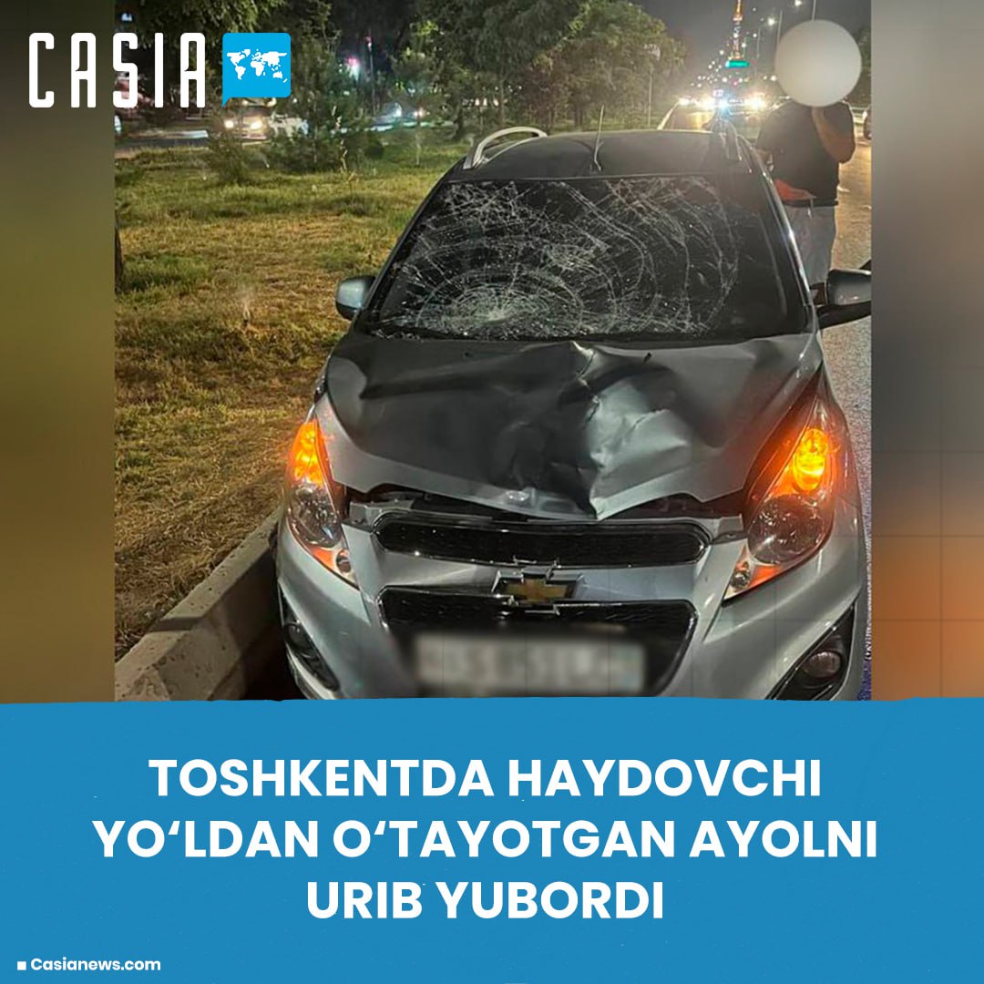A driver hit a woman crossing the road in Tashkent