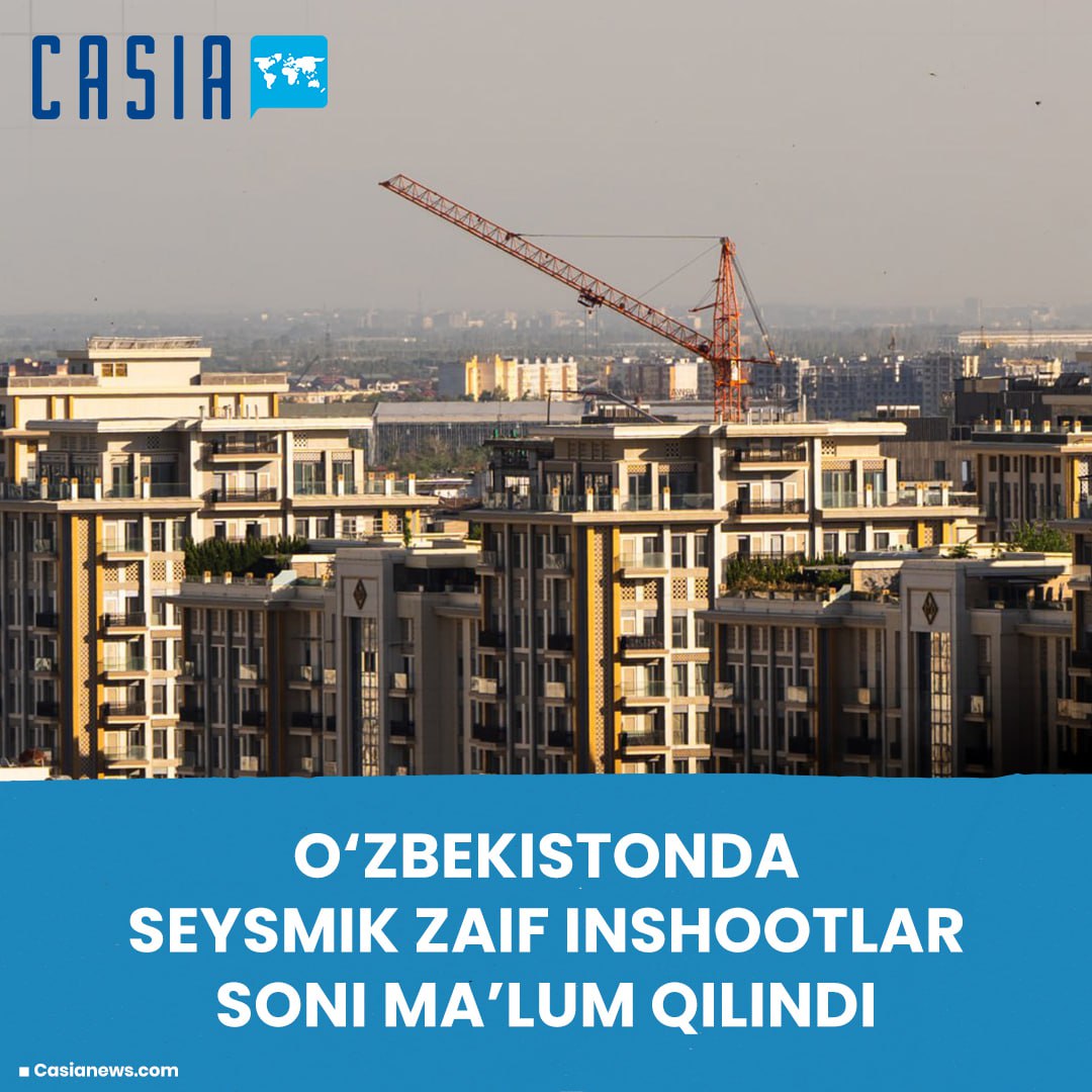 The number of seismically vulnerable structures in Uzbekistan was announced
