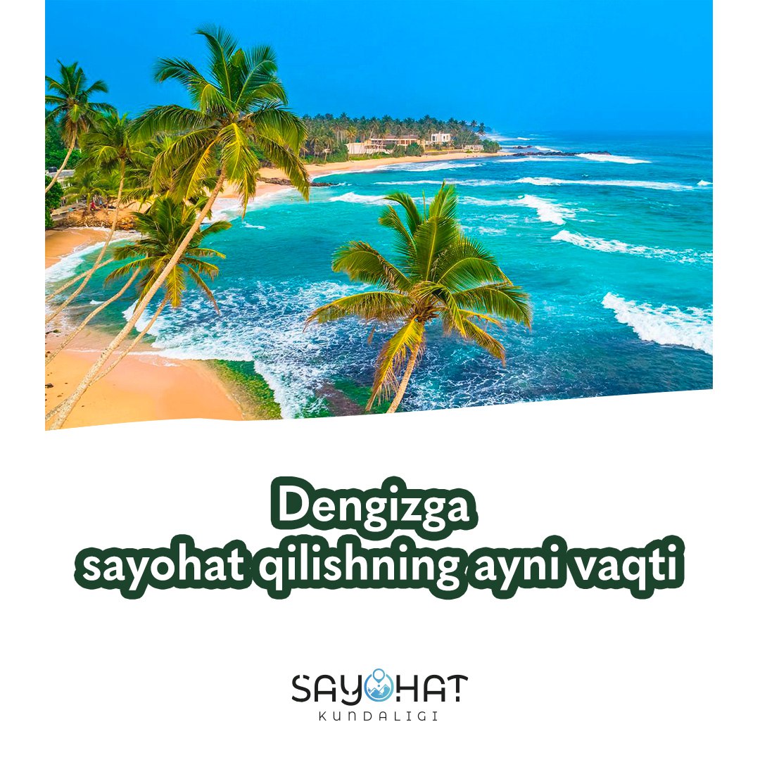 🌊Dengizga sayohat qilishning ayni vaqti