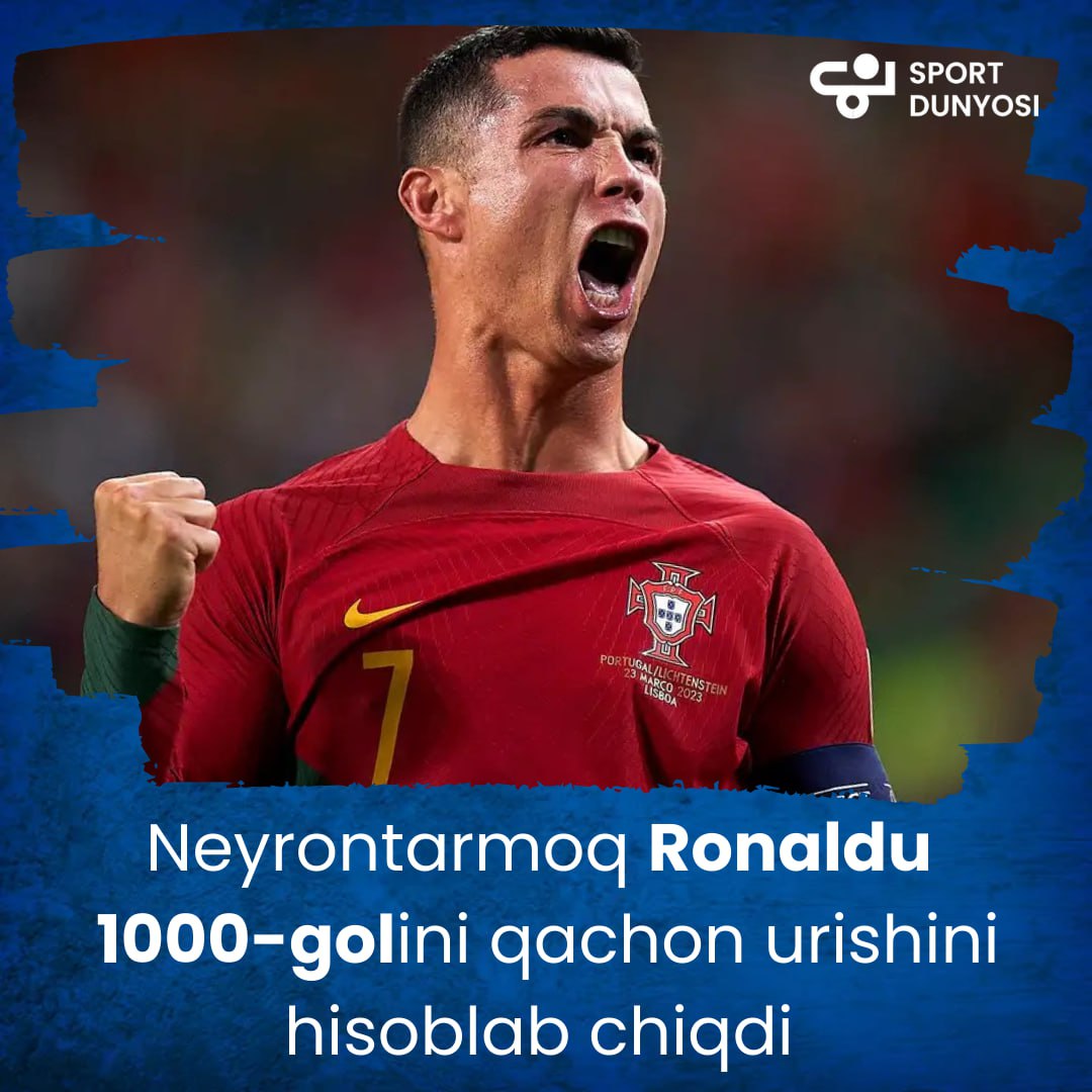 Neyrontarmoq  Ronaldu 1000-golini qachon urishini hisoblab chiqdi