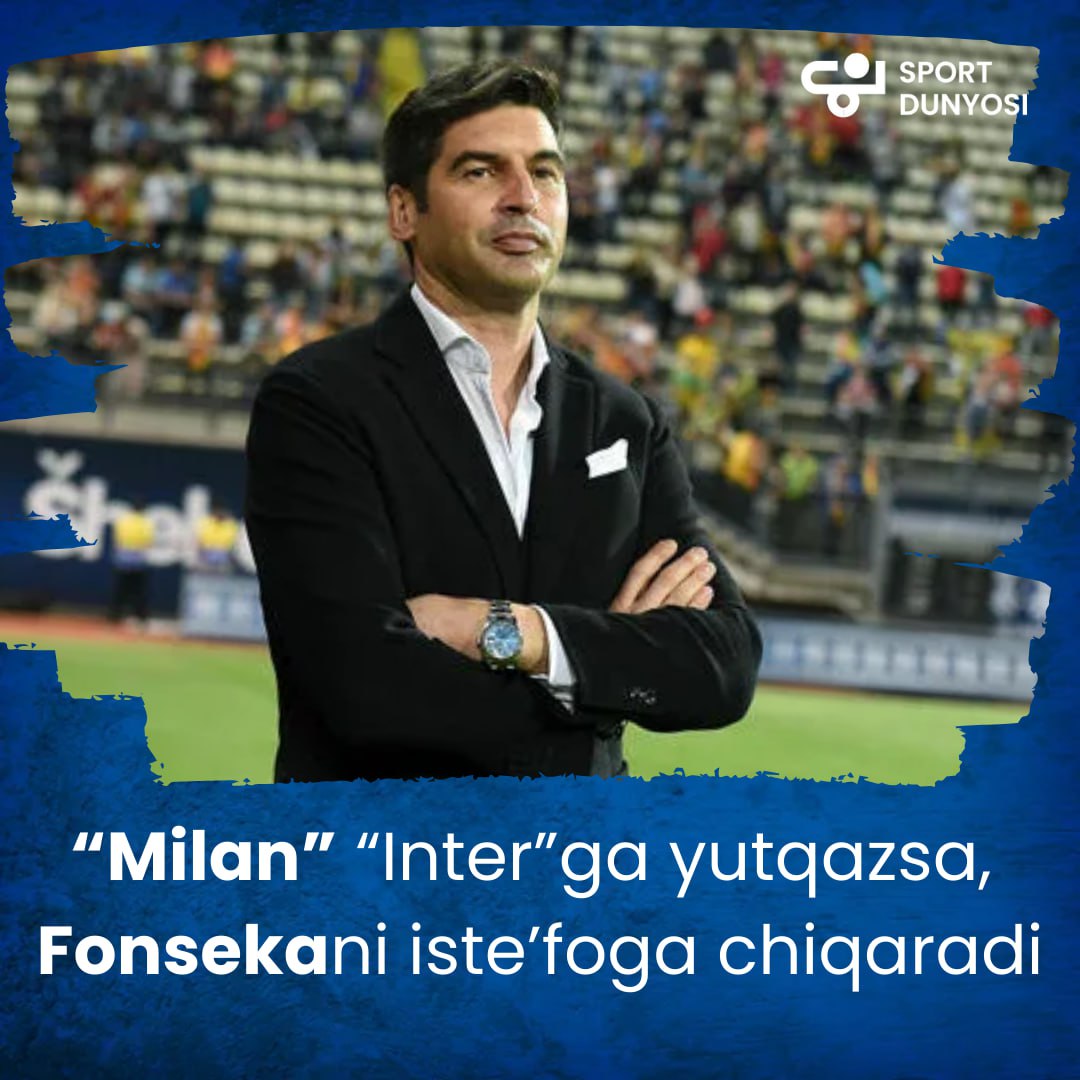 If "Milan" loses to "Inter", Fonseca will resign