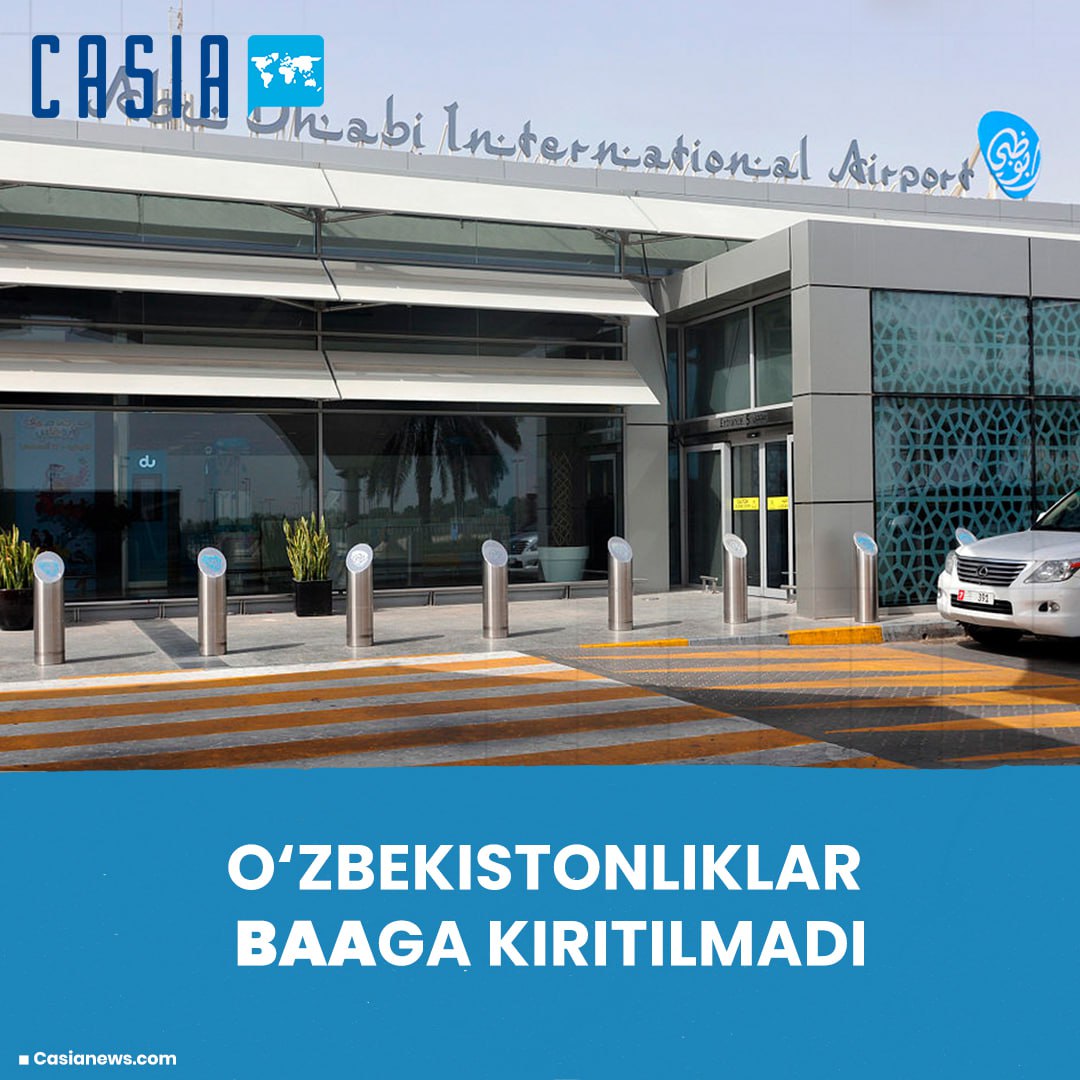 O‘zbekistonliklar noma’lum sababga ko‘ra BAAga kiritilmadi