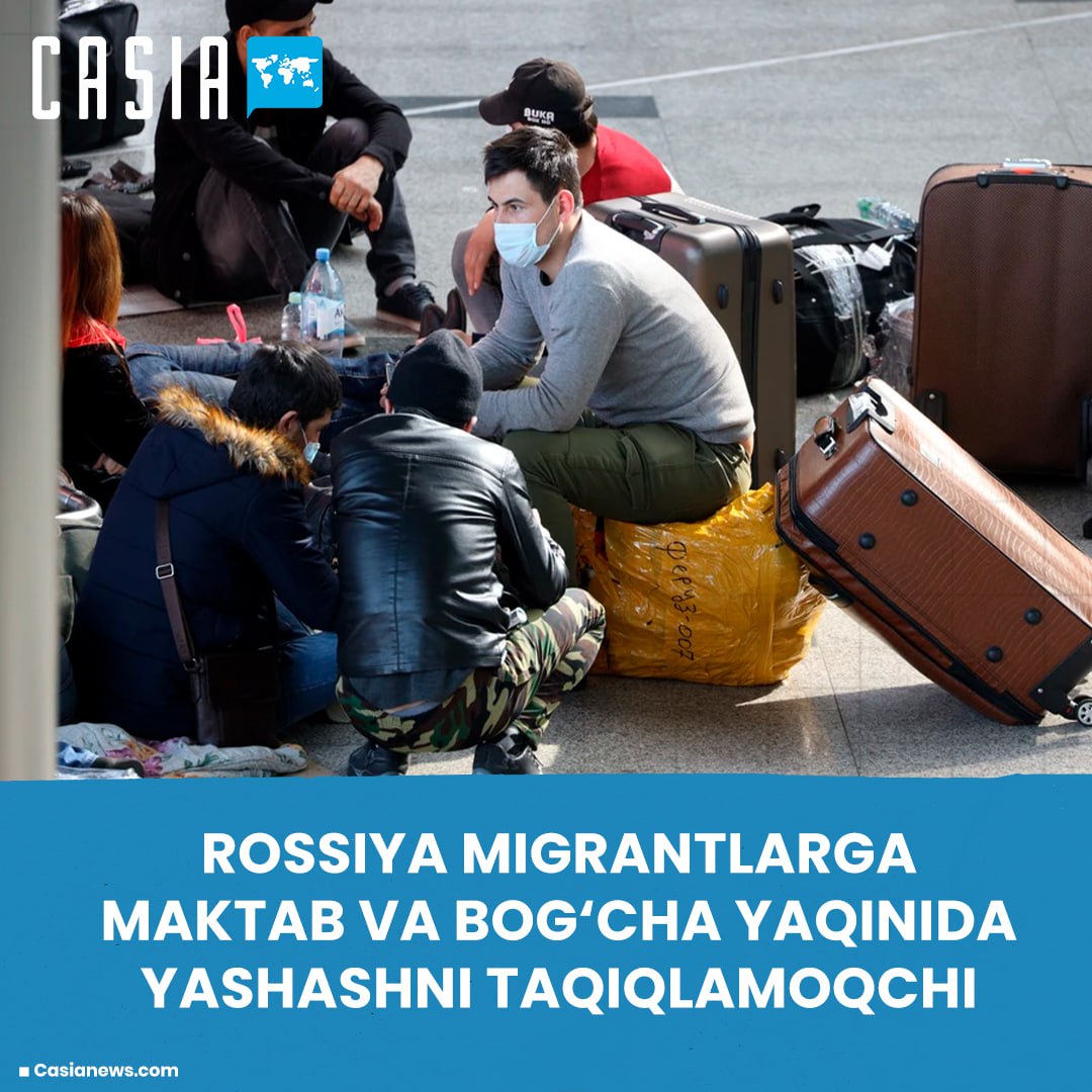 Russia plans to ban migrants from living near schools and kindergartens