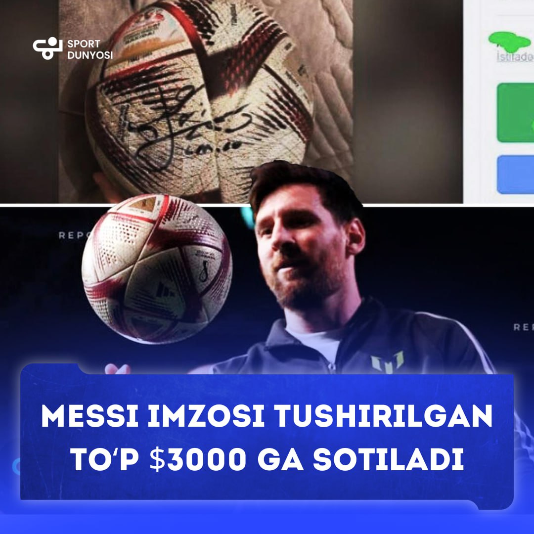Messi imzosi tushirilgan to‘p $3000ga sotiladi.