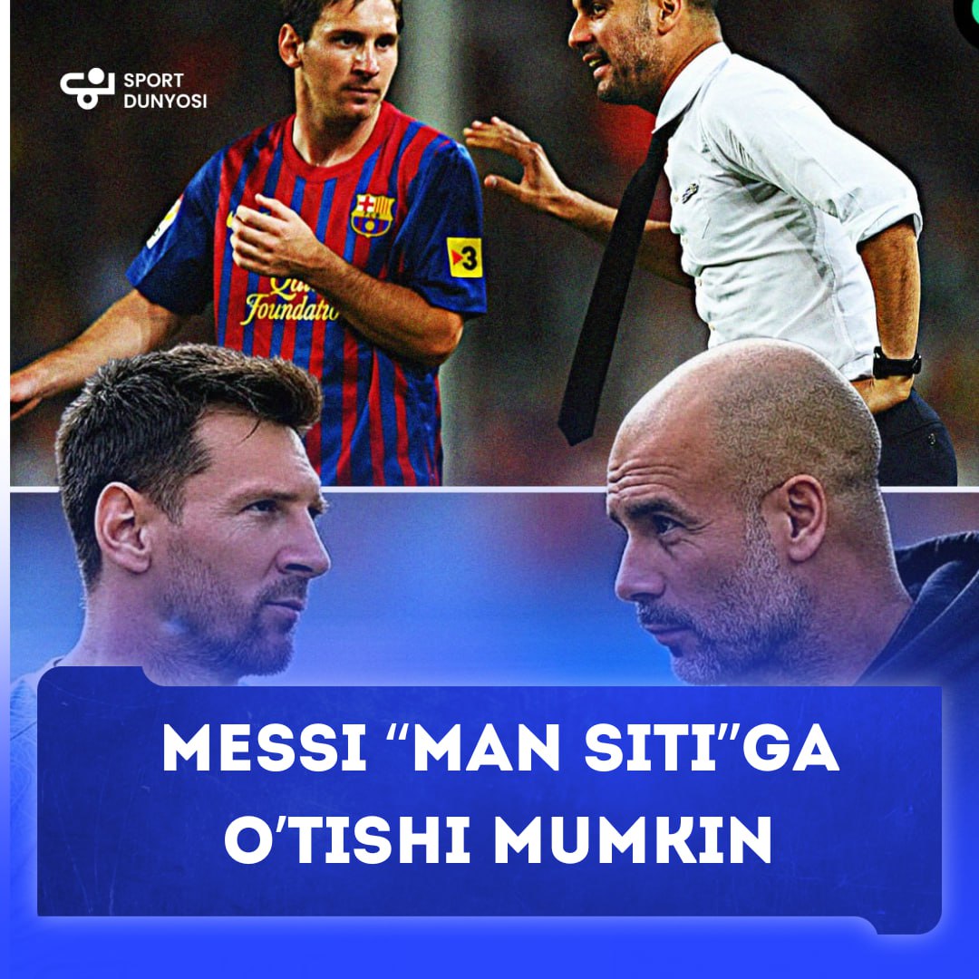 Messi “Man Siti” ga o‘tishi mumkin.