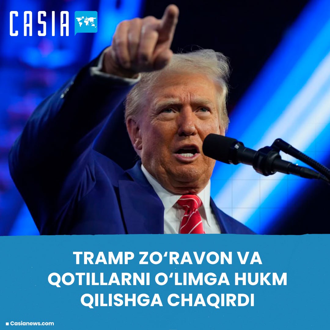 Tramp shafqatsiz qotillar va zo‘ravonlar uchun o‘lim jazosi berishni talab qildi