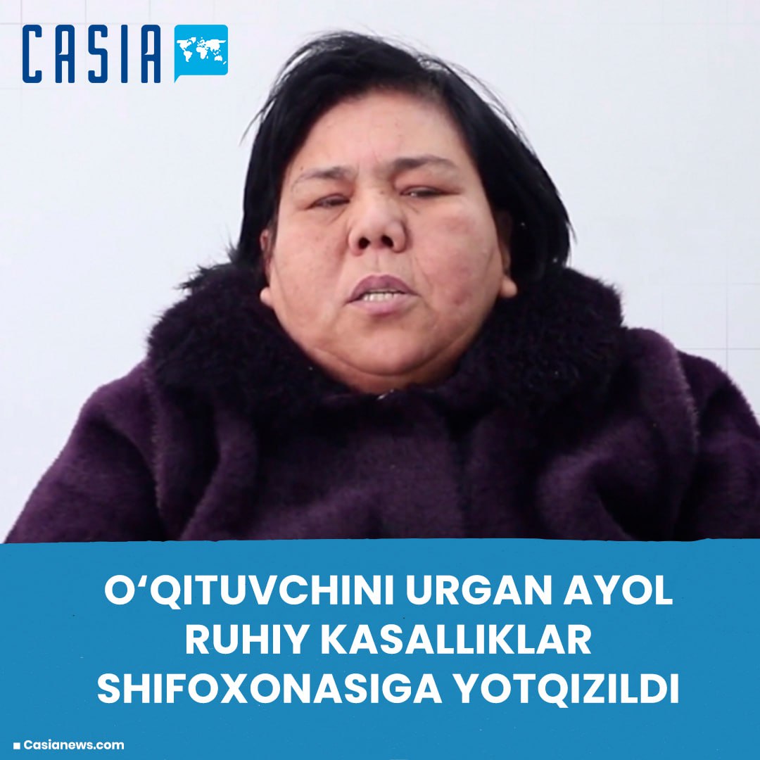 Woman who beat teacher in Syrdarya admitted to psychiatric hospital
