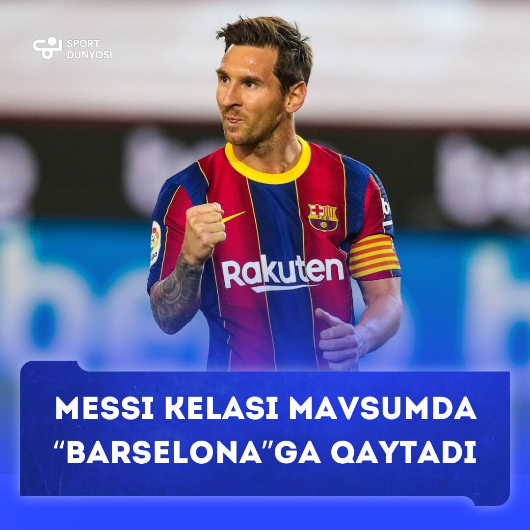 Messi will return to Barcelona next season 