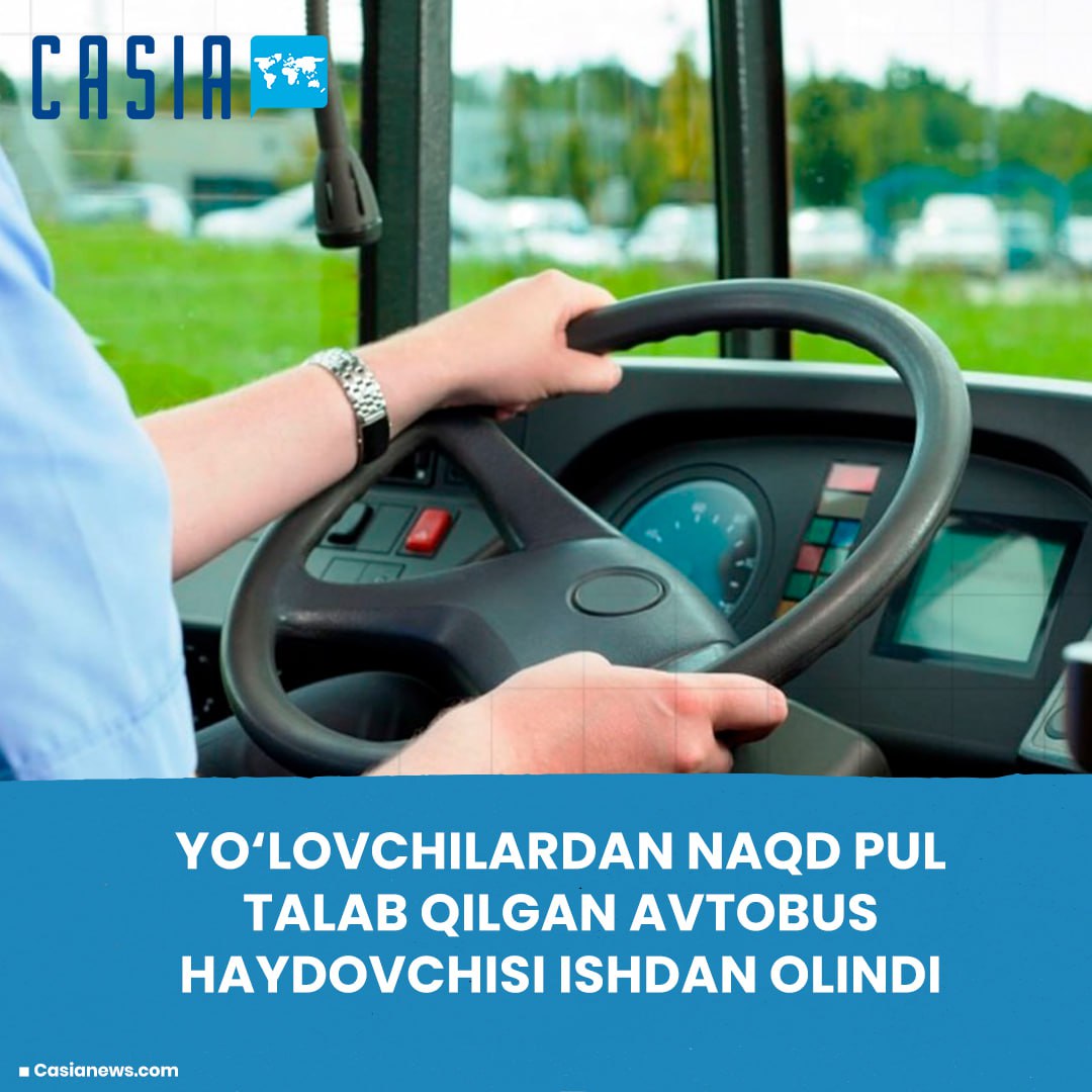 Bus driver in Tashkent demanded cash from passengers