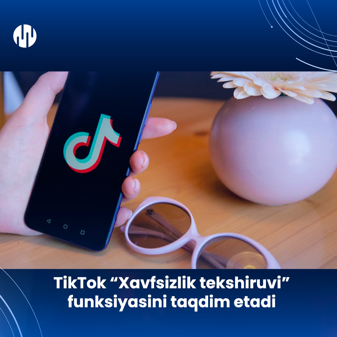TikTok adds Safety Checkup