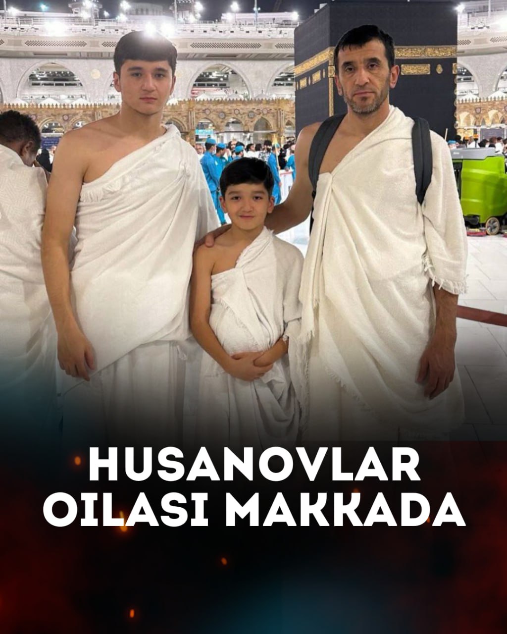 The Husanov family is in Mecca!