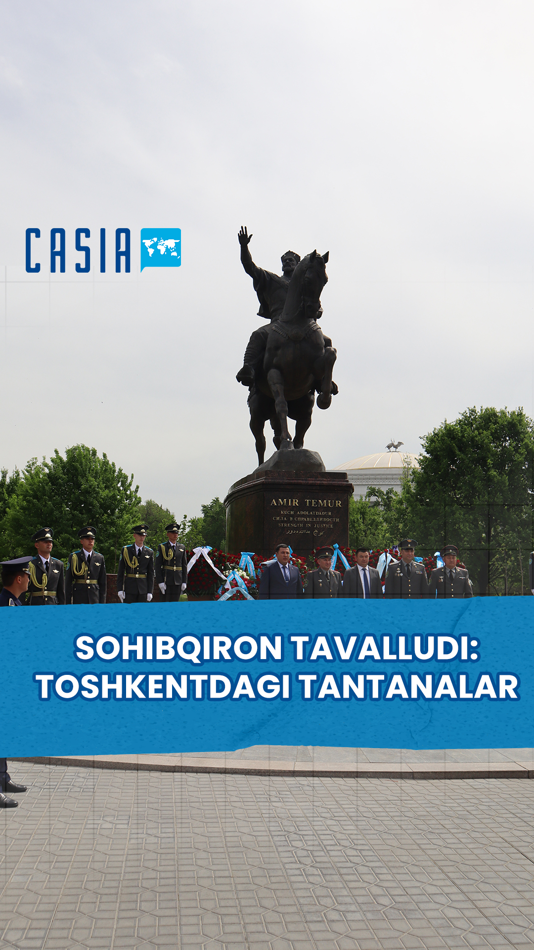 Sahibkiran's Birthday: Celebrations in Tashkent