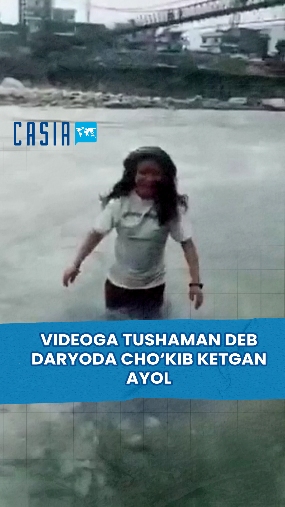 Woman drowns in river while trying to take a video