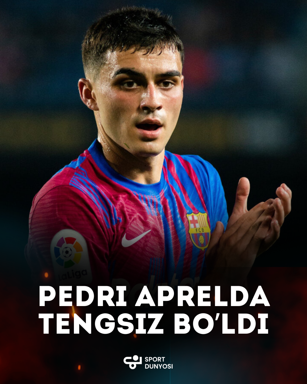 Pedri is the best player in La Liga for April!