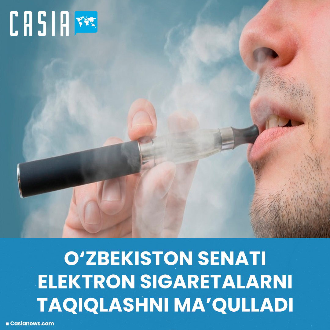 Uzbek Senate approves ban on e-cigarettes