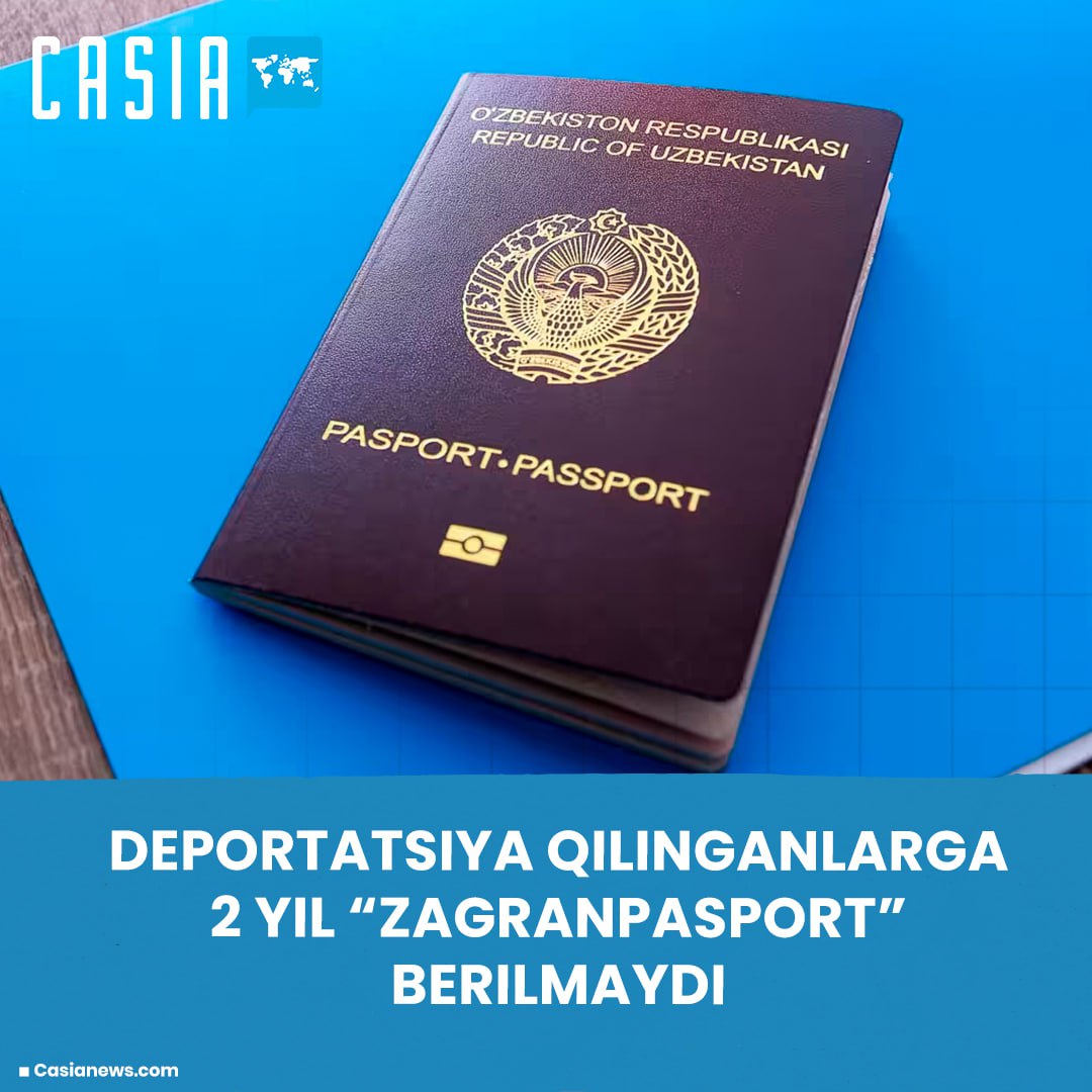 Deported Uzbeks will not be issued with a “zagranpasport” for 2 years