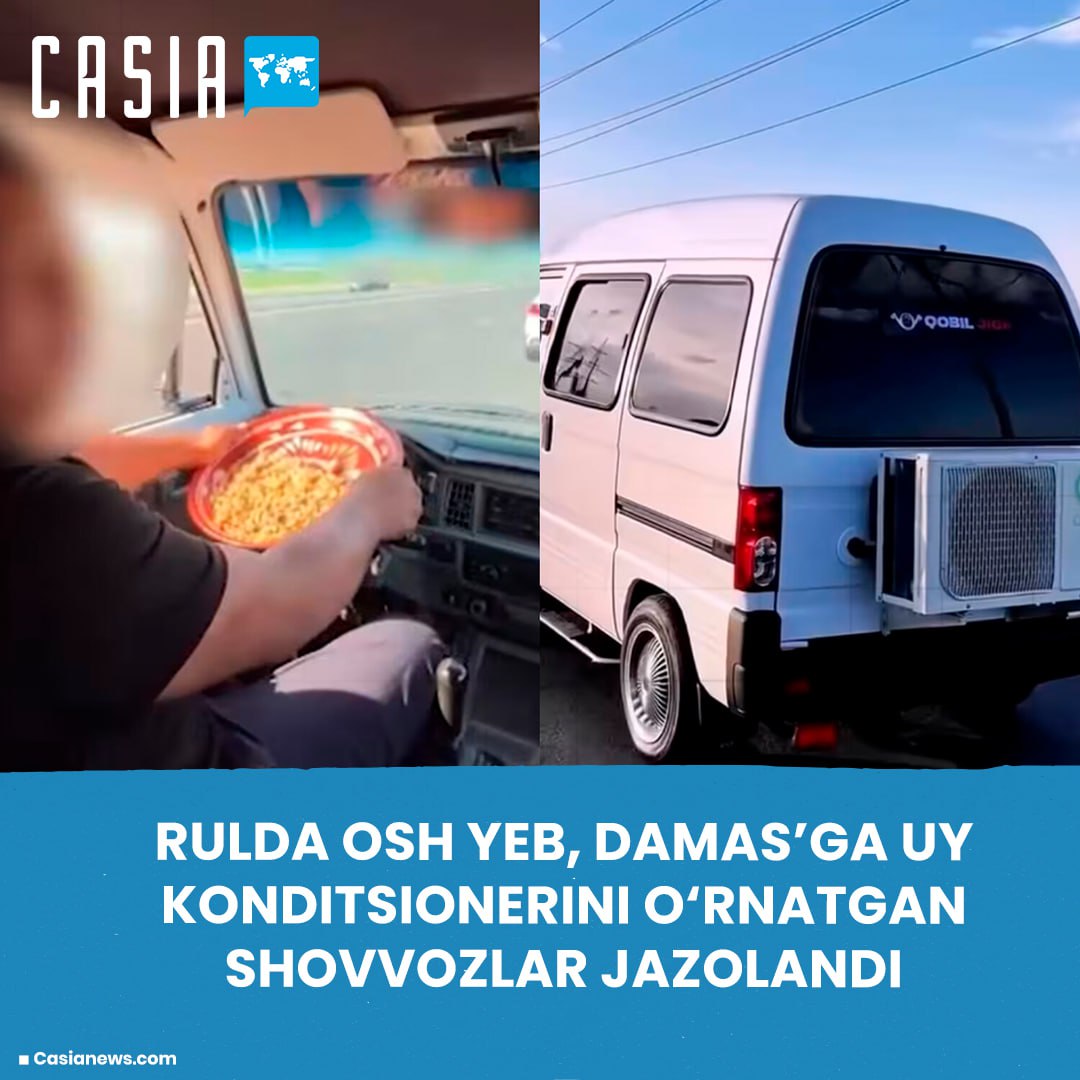 In Namangan, action was taken against drivers who ate soup at the wheel and installed air conditioning in Damas
