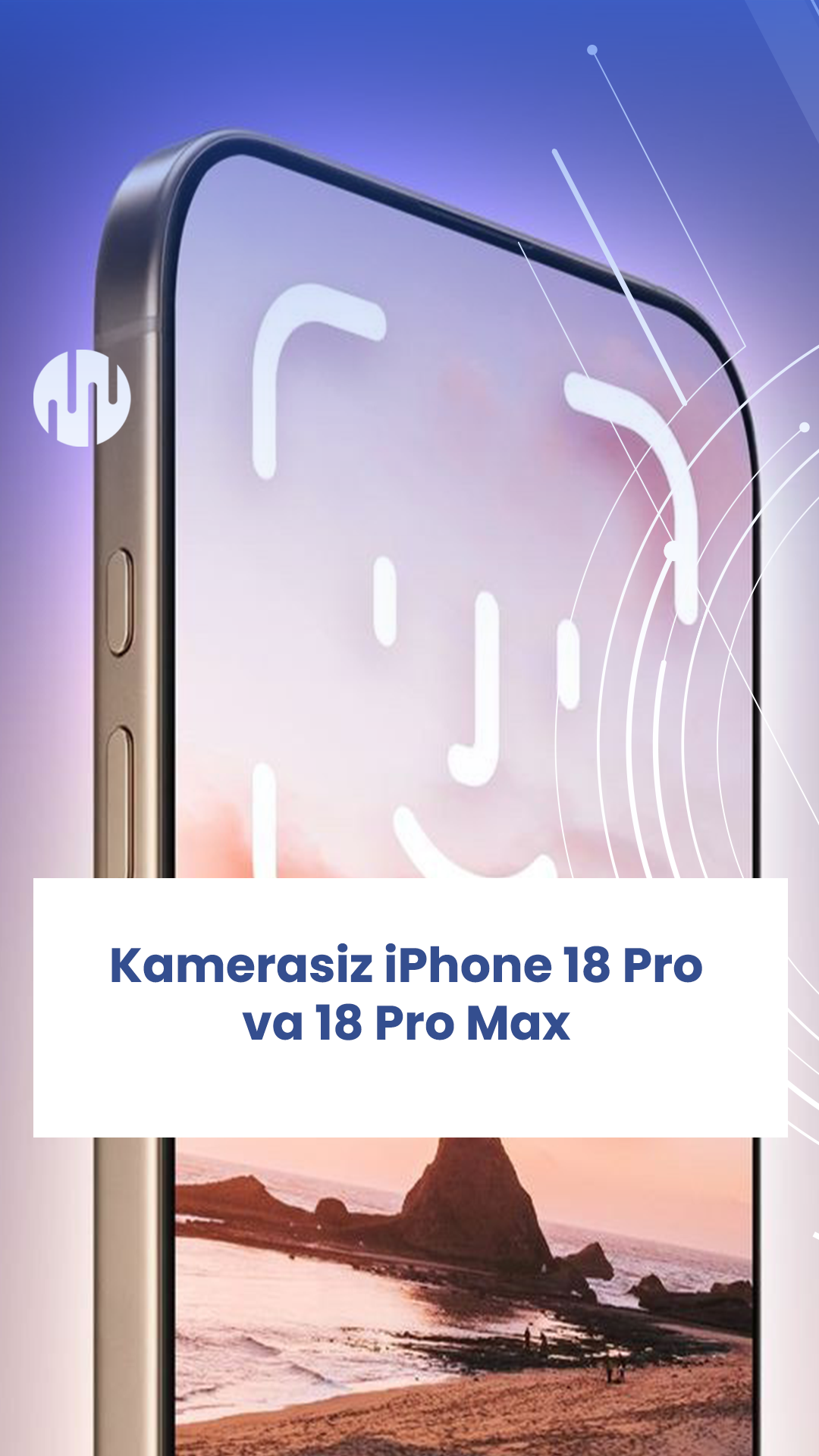iPhone 18 Pro to Hide Camera and Face ID Under the Screen