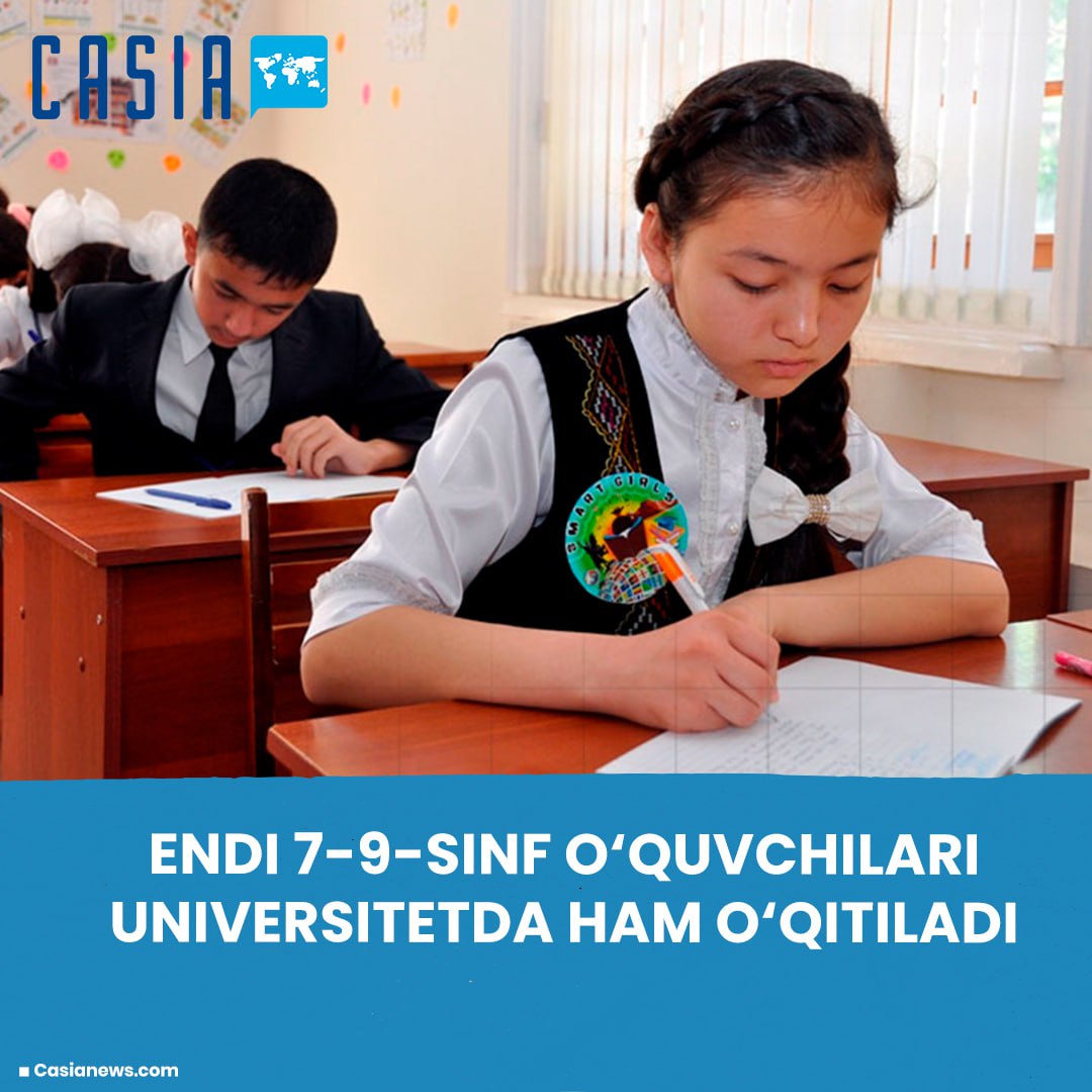 In Uzbekistan, students in grades 7-9 will also be educated at the university