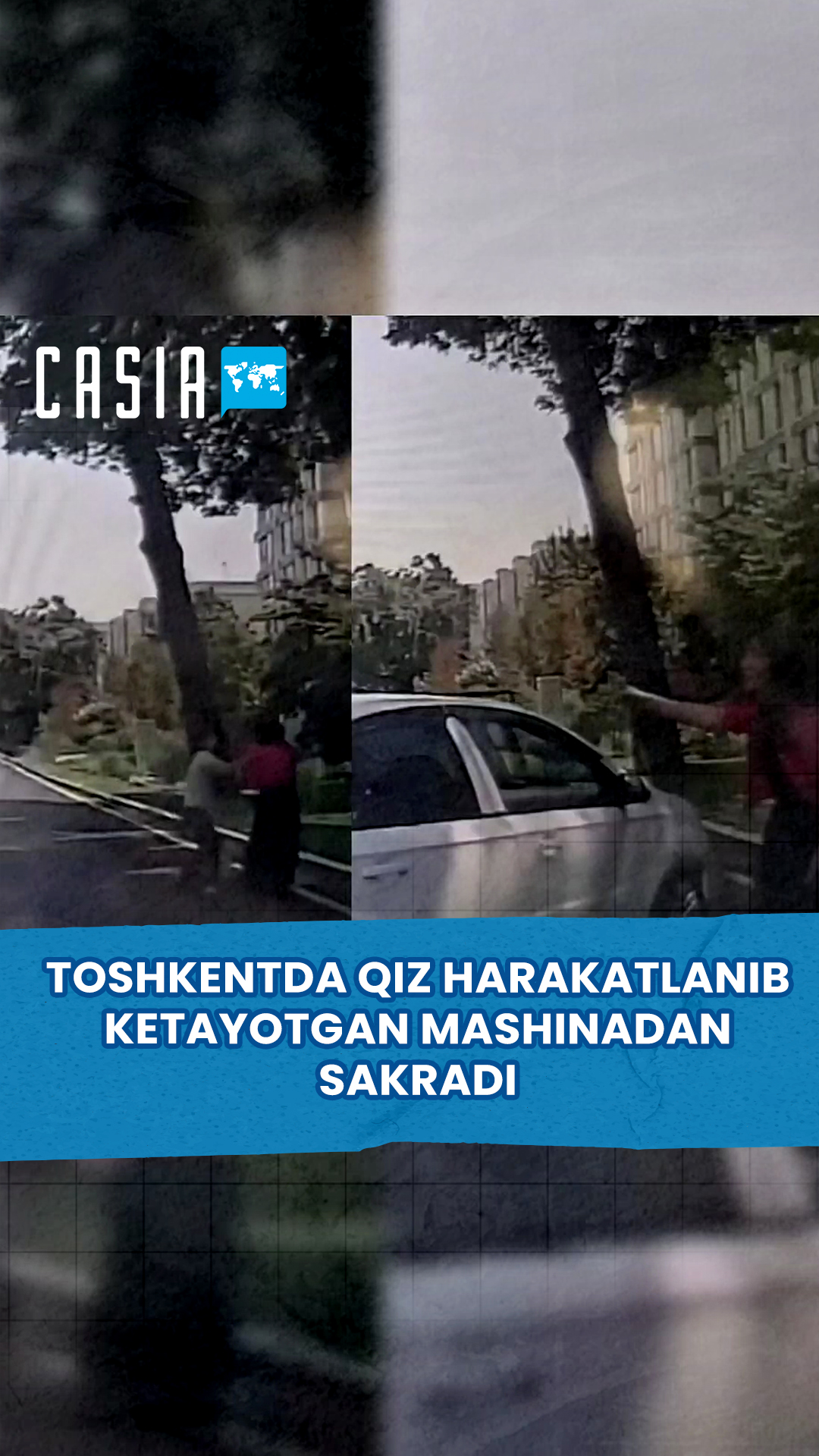 19-year-old girl jumps out of moving car in Tashkent