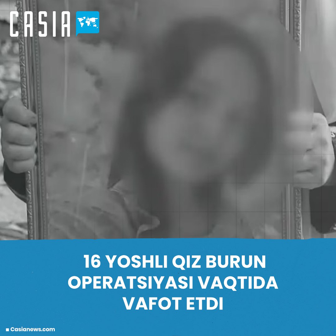 16-year-old girl dies during nose surgery in Samarkand