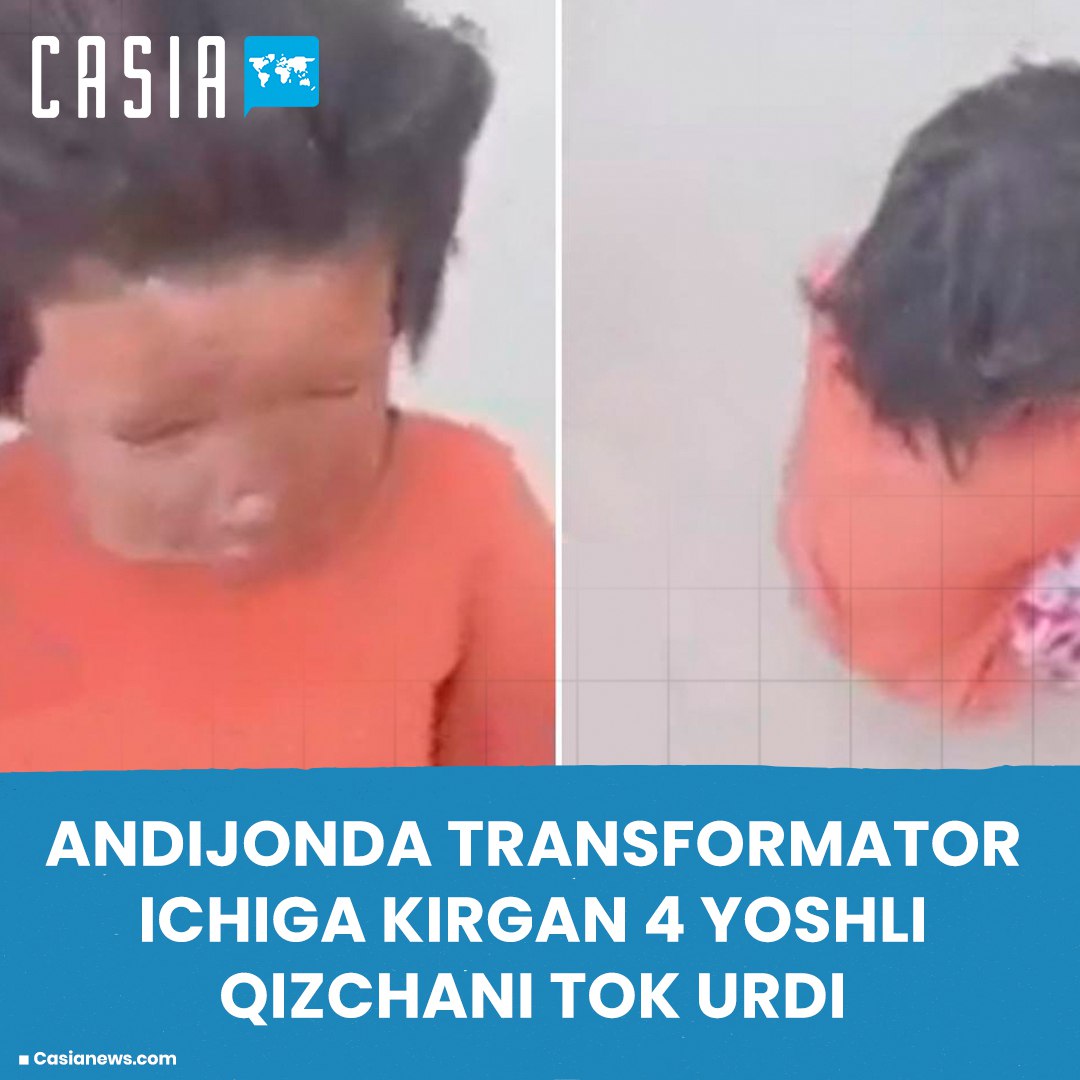 A 4-year-old girl who entered the transformer in Andijan was hit by a vine