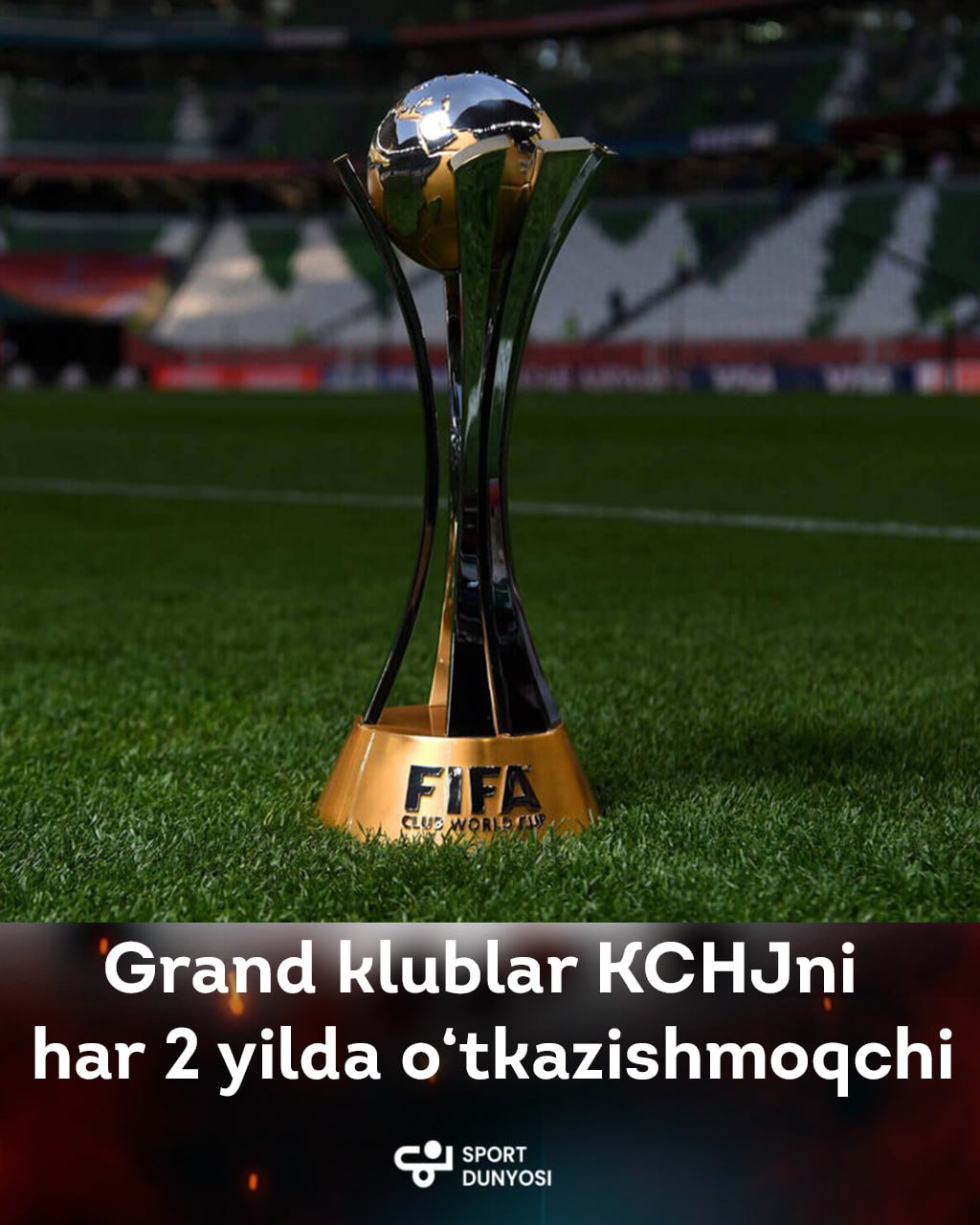 Big clubs want to hold the FIFA Club World Cup every two years