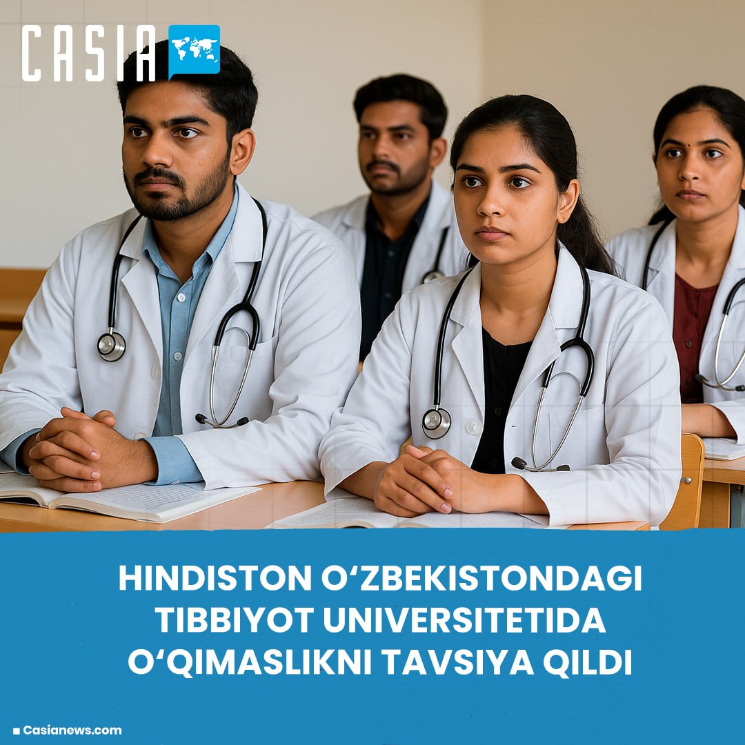 India advised against studying at a medical university in Uzbekistan