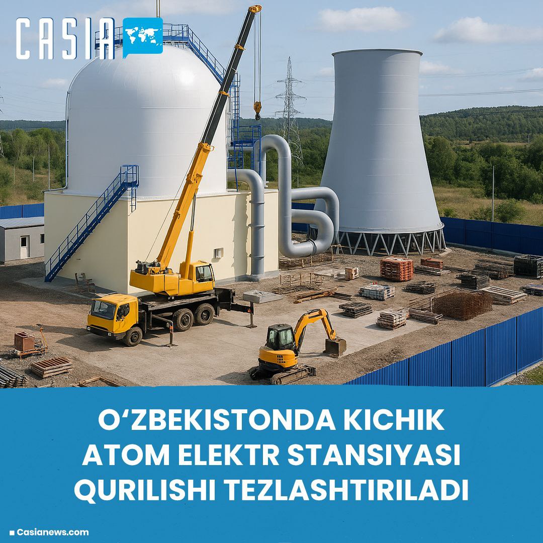 Construction of a small nuclear power plant to be accelerated in Uzbekistan