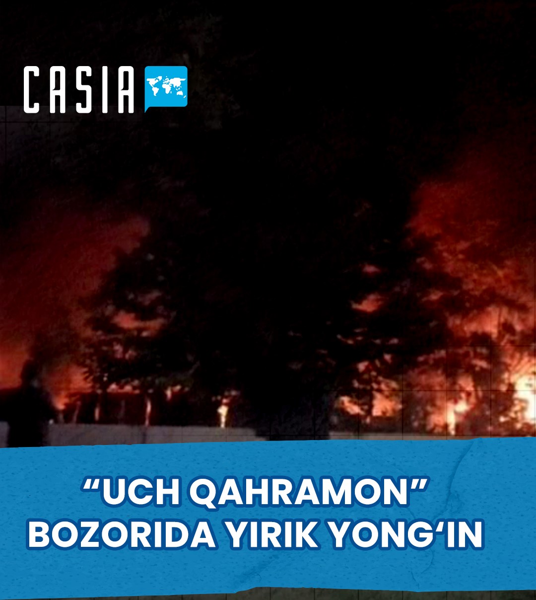 A major fire broke out in the three heroes market in Tashkent