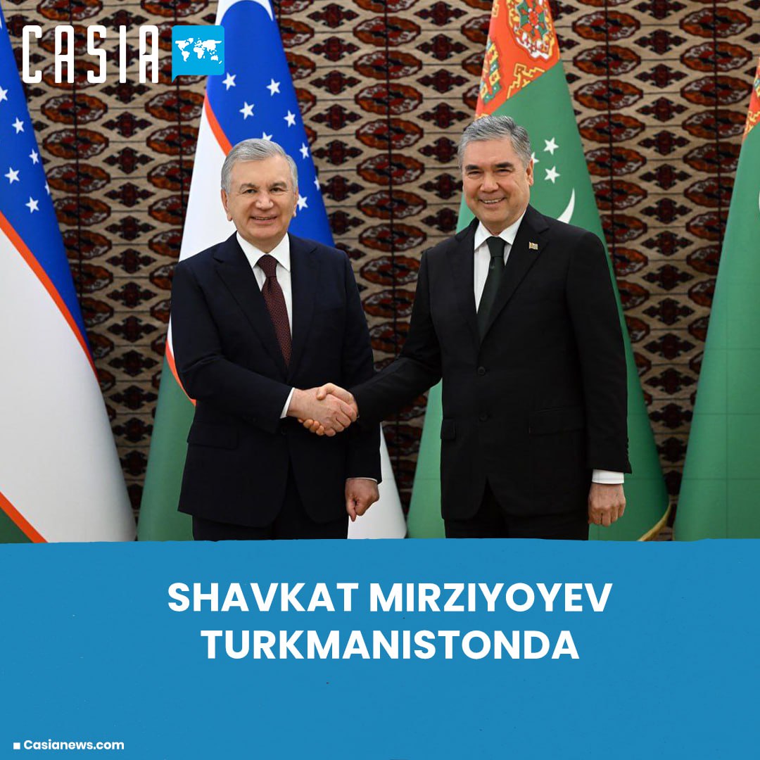 Visit of Shavkat Mirziyoyev to Turkmenistan