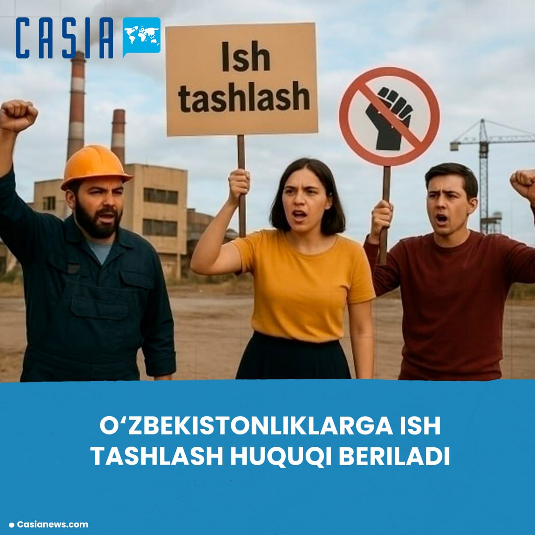 The right to strike is legalized in Uzbekistan