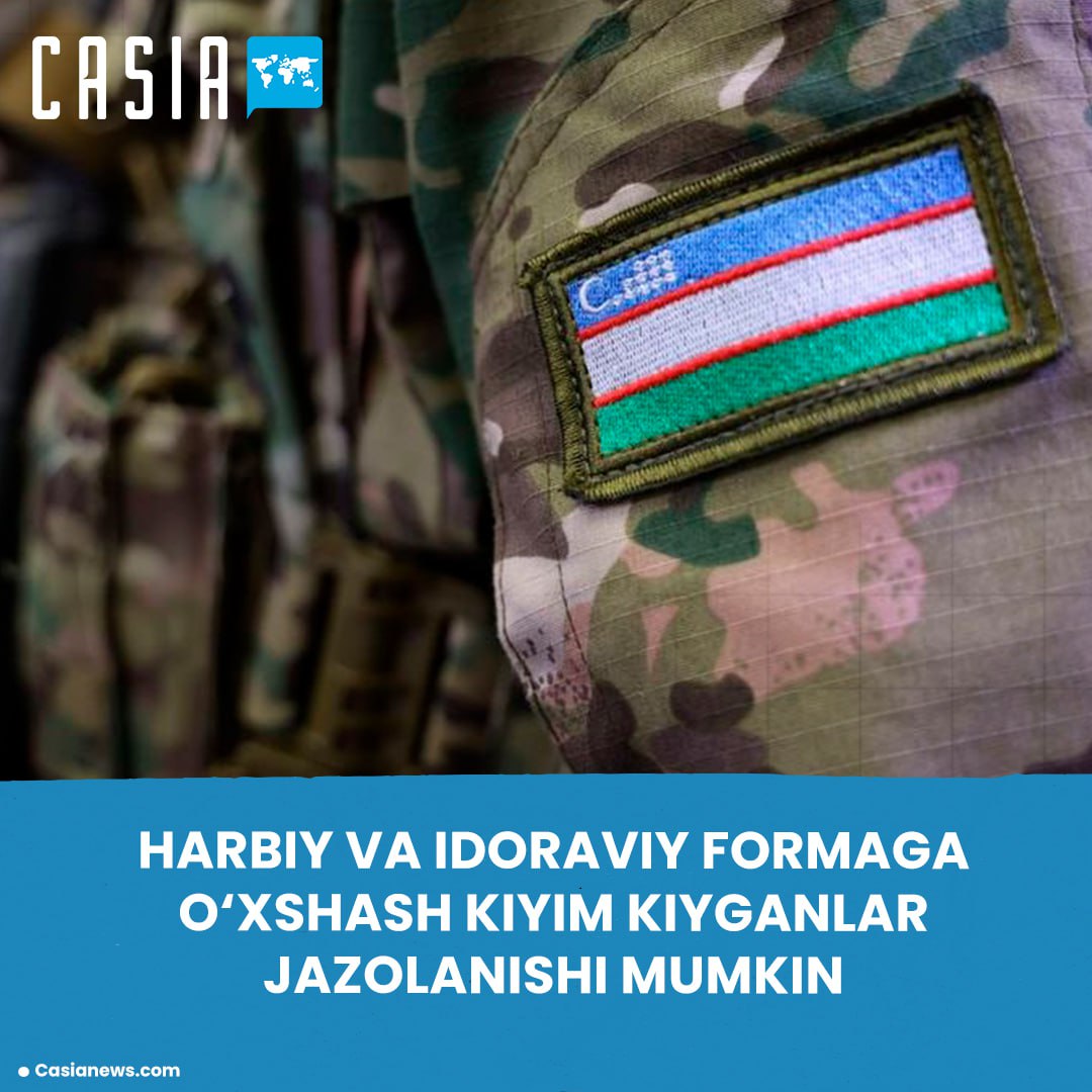 People wearing military and departmental uniforms will be punished in Uzbekistan